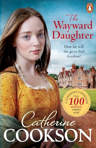 Catherine Cookson - Wayward Daughter : A heart-warming and gripping hi image 1