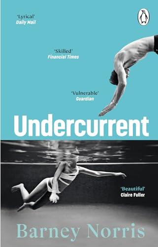 Barney Norris - Undercurrent : The heartbreaking and ultimately hopefu image 1