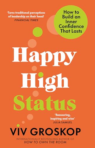 Viv Groskop - Happy High Status : How to Build an Inner Confidence Tha image 1