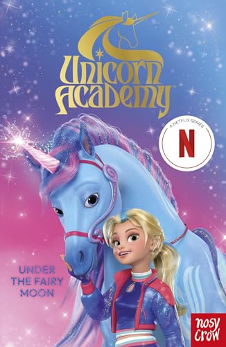 Nosy Crow Ltd - Unicorn Academy: Under the Fairy Moon : The Second Boo image 1