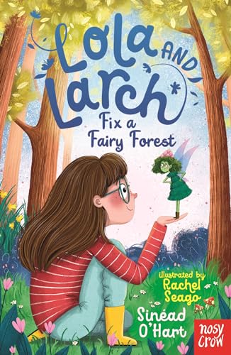 Sinead O'Hart - Lola and Larch Fix a Fairy Forest - Paperback image 1
