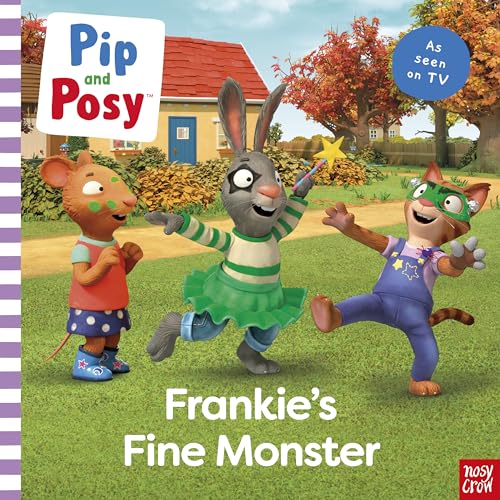 Pip and Posy - : Frankie's Fine Monster: TV tie-in picture book - image 1
