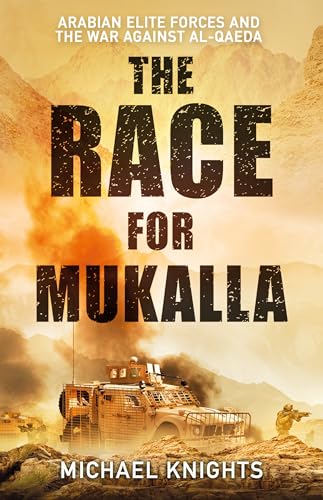 Michael Knights - Race for Mukalla : Arabian Elite Forces and the War image 1