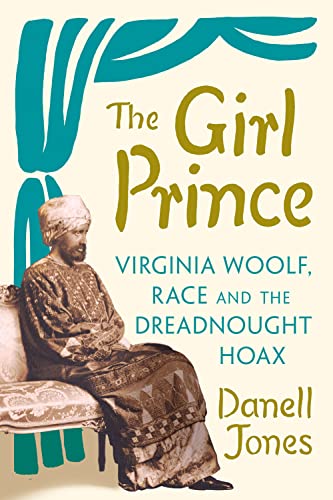 Danell Jones - Girl Prince : Virginia Woolf, Race and the Dreadnought image 1
