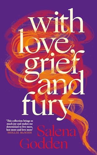 Salena Godden - With Love, Grief and Fury - Hardback image 1