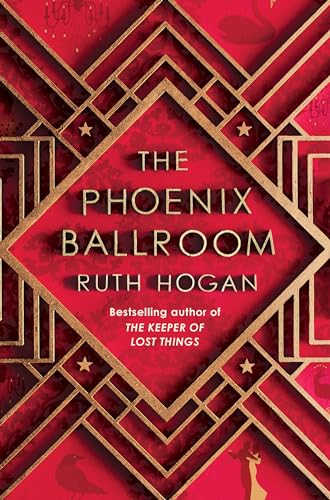 Ruth Hogan - Phoenix Ballroom : The brand-new emotional and uplifting image 1