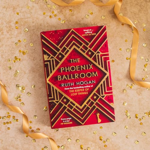 Ruth Hogan - Phoenix Ballroom : The brand-new emotional and uplifting image 2