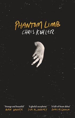 Chris Kohler - Phantom Limb - Hardback image 1