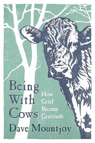 Dave Mountjoy - Being With Cows - Hardback image 1