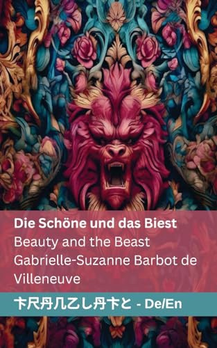 Die Sch?ne und das Biest / Beauty and the Beast: Tranzlaty Deutsch English