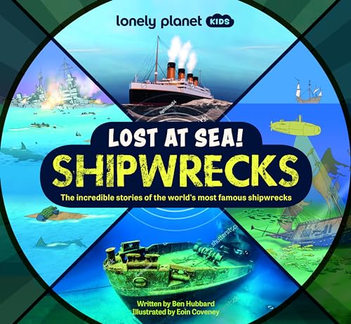 Ben Hubbard - Lonely Planet Kids Lost at Sea! Shipwrecks - Hardback image 1