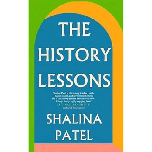 Shalina Patel - History Lessons - Hardback image 1
