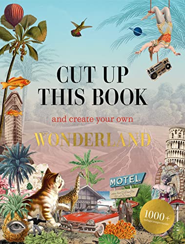 Cut Up This Book and Create Your Own Wonderland - Paperback image 1