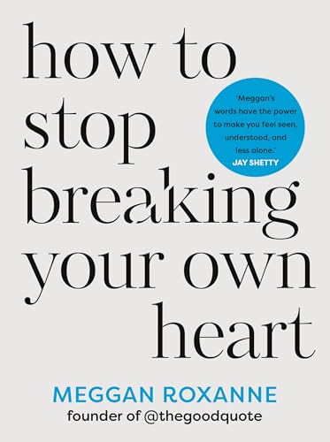 Meggan Roxanne - How to Stop Breaking Your Own Heart : THE SUNDAY TIME image 1