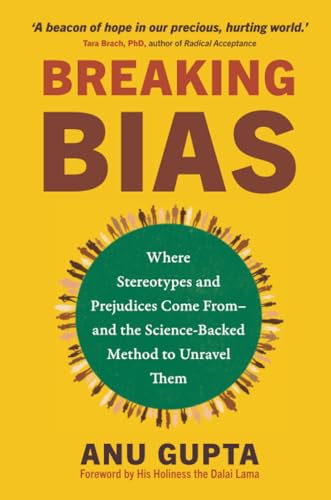 Anu Gupta - Breaking Bias : Where Stereotypes and Prejudices Come From image 1