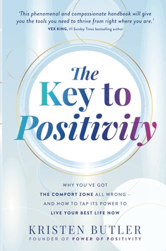 Kristen Butler - Key to Positivity : Why You’ve Got the Comfort Zone image 1