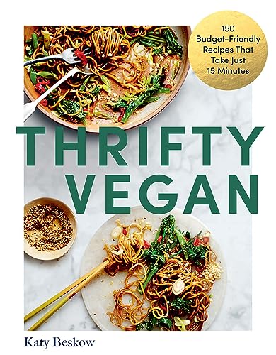 Katy Beskow - Thrifty Vegan : 150 Budget-Friendly Recipes That Take Ju image 1
