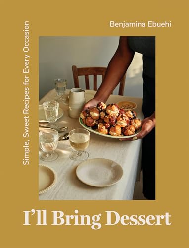 Benjamina Ebuehi - I'll Bring Dessert : Simple, Sweet Recipes for image 1