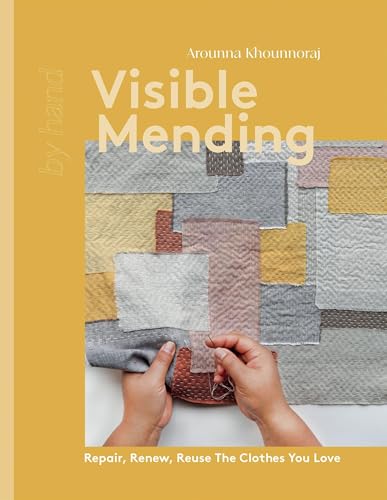 Arounna Khounnoraj - Visible Mending : Repair, Renew, Reuse The Clothe image 1
