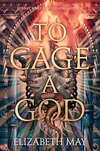 Elizabeth May - To Cage A God : 1 - Hardback image 1