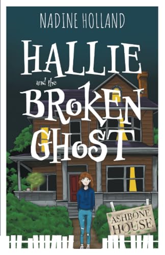 Nadine Holland - Hallie and the Broken Ghost - Paperback image 1