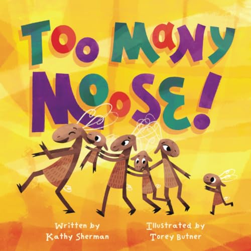Kathy Sherman - Too Many Moose - Paperback image 1
