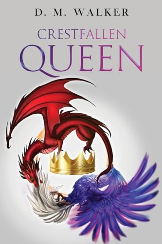 D.M. Walker - Crestfallen Queen - Paperback