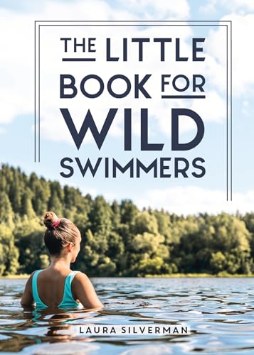 Laura Silverman - Little Book for Wild Swimmers : Reconnect With Your image 1