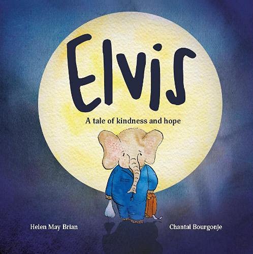 Helen May Brian - Elvis : A tale of kindness and hope - Paperback image 1