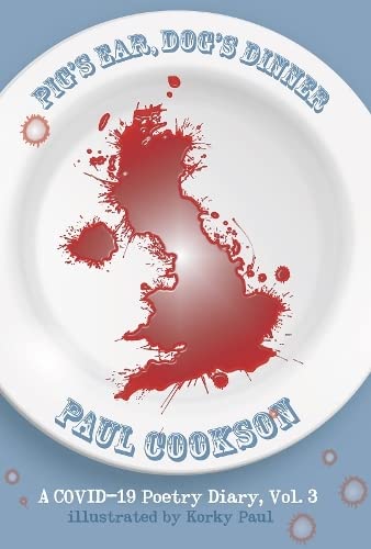 Paul Cookson - Pig's Ear, Dog's Dinner : A COVID-19 Poetry Dia image 1