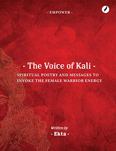 Ekta Bajaj - Voice of Kali : Spiritual Poetry and Messages to Invoke t image 1