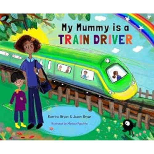 Kerrine Bryan - My Mummy is a Train Driver - Paperback image 1