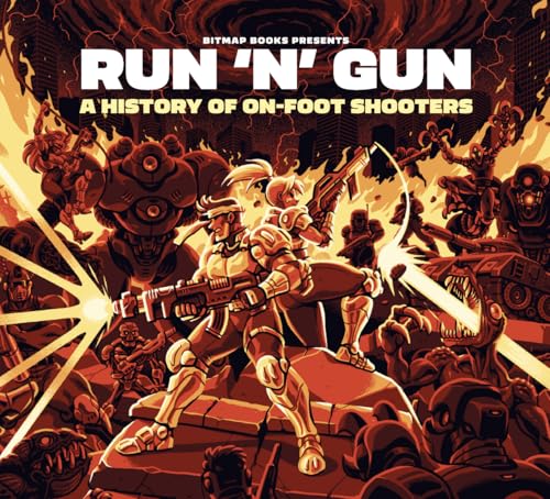 Bitmap Books - Run 'n' Gun: A History of On-Foot Shooters - Ha image 1