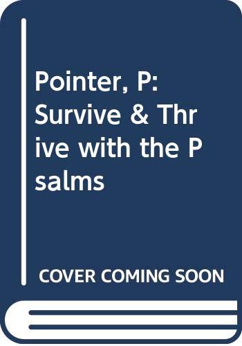 PAM POINTER - SURVIVE THRIVE WITH THE PSALMS - Paperback image 1