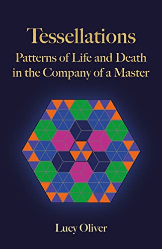 Lucy Oliver - Tessellations : Patterns of Life and Death in the Compan image 1