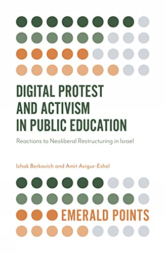 Amit Avigur-Eshel - Digital Protest and Activism in Public Education :