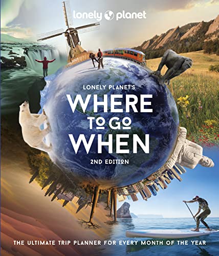 Lonely Planet - Where to Go When - Hardback image 1