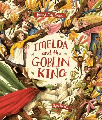 Briony May Smith - Imelda and the Goblin King - Paperback image 1