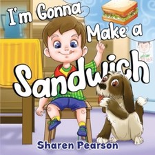 Sharen Pearson - I'm Gonna Make a Sandwich - Paperback image 1