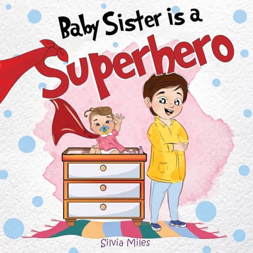 Silvia Miles - Baby Sister is a Superhero - Paperback image 1