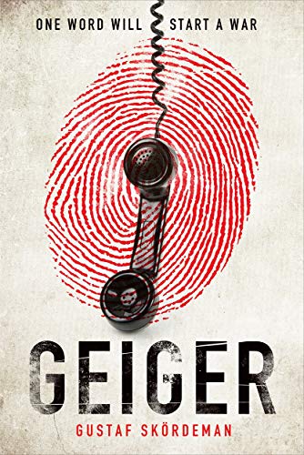 Gustaf Skoerdeman - Geiger : The most gripping thriller debut since I image 1