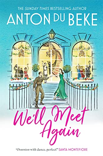 Anton Du Beke - We'll Meet Again : The romantic new novel from Sun image 1