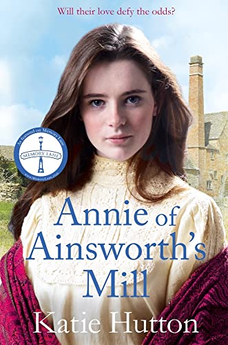 Katie Hutton - Annie of Ainsworth's Mill : A moving and dramatic V image 1