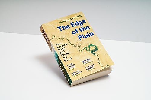 James Crawford - Edge of the Plain : How Borders Make and Break Our Wo image 2
