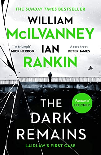 William McIlvanney - Dark Remains : The Sunday Times Bestseller and Th image 1