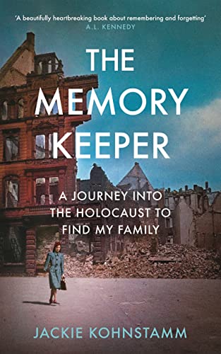 Jackie Kohnstamm - Memory Keeper : A Journey Into the Holocaust to Fin image 1