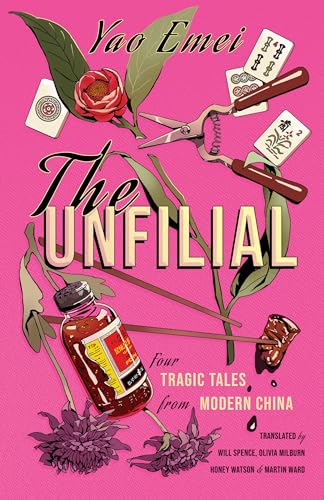 Yao Emei - Unfilial : Four Tragic Tales from Modern China - Hardback image 1