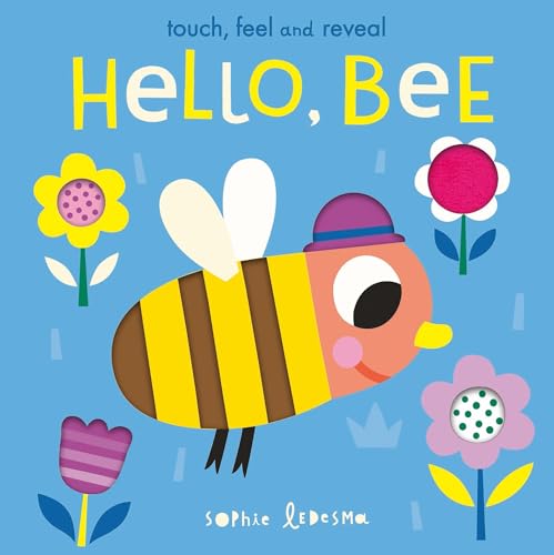 Sophie Ledesma - Hello, Bee : Touch, Feel and Reveal - Hardback image 1