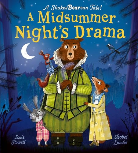 Louie Stowell - A Midsummer Night's Drama : A book at bedtime for image 1