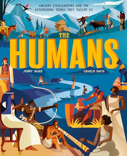 Jonny Marx - Humans : Ancient civilisations and the astonishing things image 1